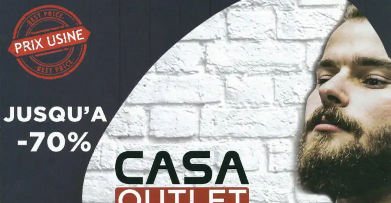 Ouverture Magasin CASA Outlet Jusqu'à -70% de Réduction