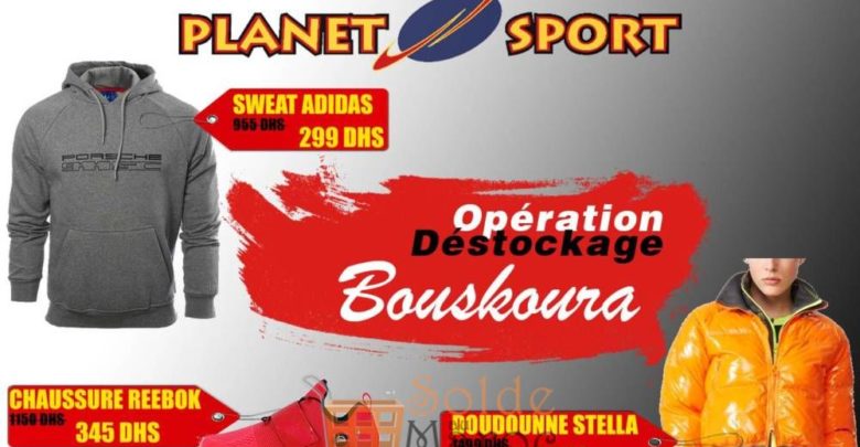Opération Déstockage en continue chez Planet Sport Bouskoura