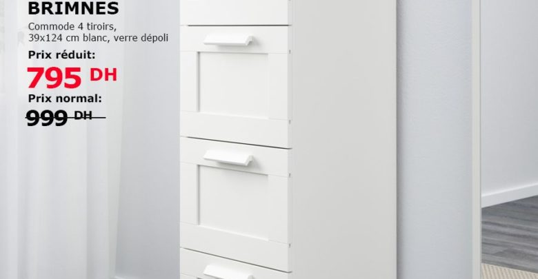 Promo Ikea Maroc Commode BRIMNES 4 tiroirs 795Dhs au lieu de 999Dhs