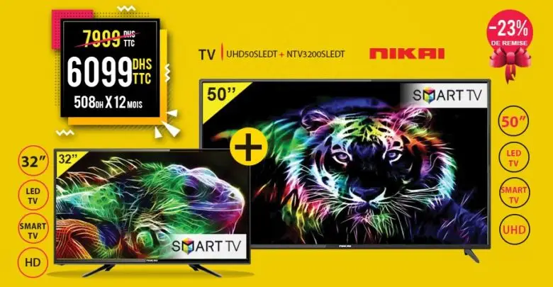 Promo Electro Bousfiha Pack Smart TV 32" et 50" NIKAI 6099Dhs au lieu de 7999Dhs