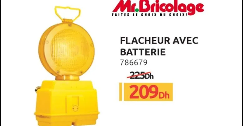 Promo Mr Bricolage Maroc Flasheur avec batterie 209Dhs au lieu de 225Dhs
