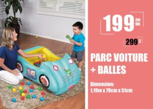 Promo Aswak Assalam PARC VOITURE + BALLES 199Dhs au lieu de 229Dhs