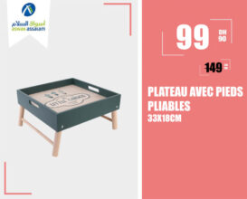 Soldes Aswak Assalam PLATEAU AVEC PIEDS PLIABLES 33X18CM 99Dhs au lieu de 149Dhs