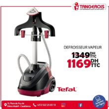 Promo Tangerois Electro Défroisseur vapeur TEFAL 1169Dhs au lieu de 1349Dhs