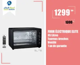 Soldes Aswak Assalam FOUR ÉLECTRIQUE ELITE 95L 1299Dhs au lieu de 1399Dhs