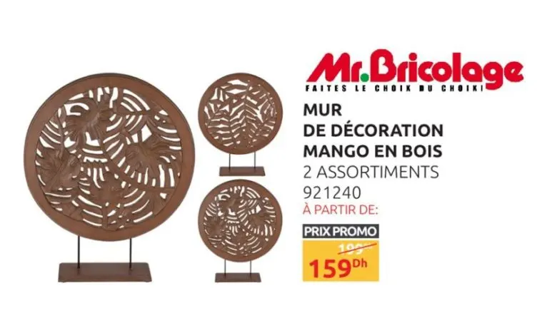 Promo Mr Bricolage Maroc Mur de décoration MANGO en bois 159Dhs au lieu de 199Dhs
