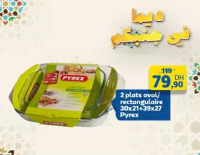 Offre Marjane 2 Plats Oval PYREX 79.90Dhs au lieu de 199Dhs