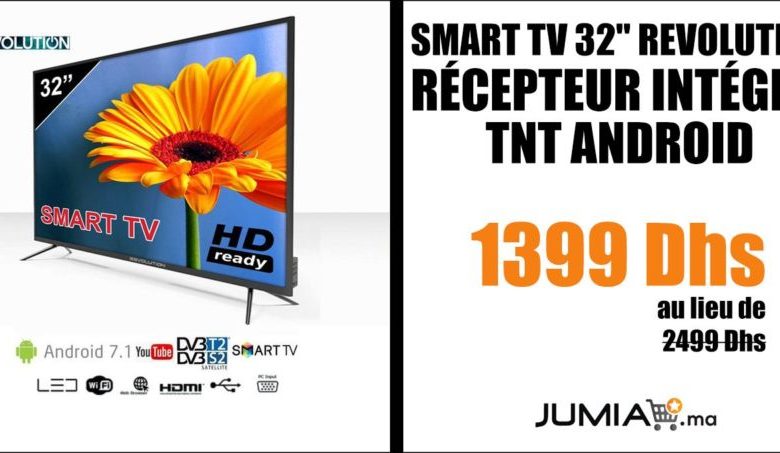 Promo Jumia Smart TV 32" Revolution récepteur intégré Tnt Android 1399Dhs au lieu de 2499Dhs