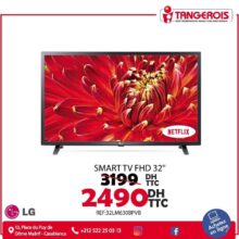 Promo Tangerois Electro Smart TV FHD 32° LG 2490Dhs au lieu de 3199Dhs