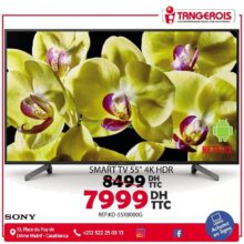 Promo Tangerois Smart TV 55° 4K SONY 7999Dhs au lieu de 8499Dhs