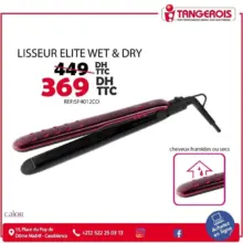 Promo Tangerois Electro Lisseur ELITE WET & DRY 369Dhs au lieu de 449Dhs