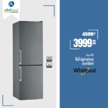 Soldes Aswak Assalam Réfrigérateur combiné Whirlpool 3999Dhs au lieu de 4599Dhs