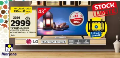 Soldes Marjane Smart TV LG 43° Réc intégrée avec support 2999Dhs au lieu de 3399Dhs