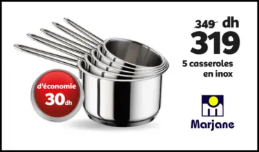Soldes Marjane 5 Casseroles en inox 319Dhs au lieu de 349Dhs