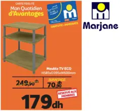 Offre pour les membres Marjane Meuble TV ECO 179Dhs au lieu de 249Dhs