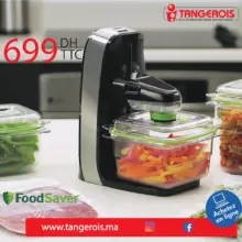 Nouveau Tangerois Electro Appareil de mise sous vide Food Saver 699Dhs