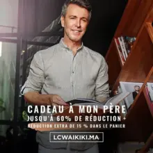 Fête des pères LC Waikiki Maroc Jusqu'à 60% de réduction sur une large gamme de cadeaux