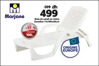 Soldes Marjane Bain de soleil en résine ZANZIBAR 499Dhs au lieu de 599Dhs