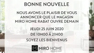 Réouverture Miro Home Magasin Rabat à partir du 25 Juin de 10h à 21h00