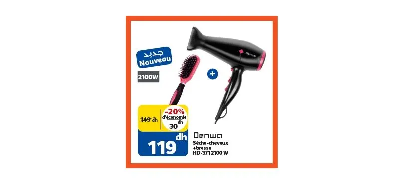 Soldes chez Marjane Sèche-cheveux + brosse DENWA 119Dhs au lieu de 149Dhs