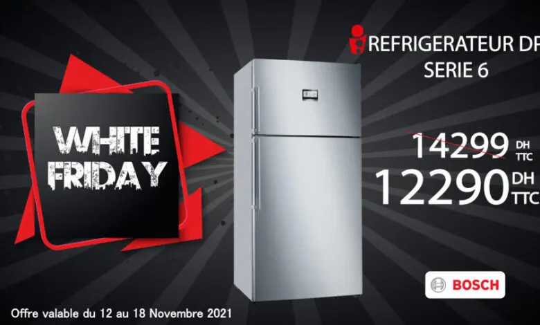White Friday Tangerois Electro Réfrigérateur DP série 6 BOSCH 12290Dhs au lieu de 14299Dhs