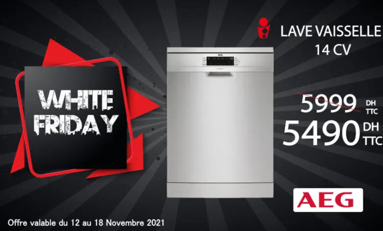 White Friday Tangerois Electro Lave-vaisselle 14cv AEG 5490Dhs au lieu de 5999Dhs