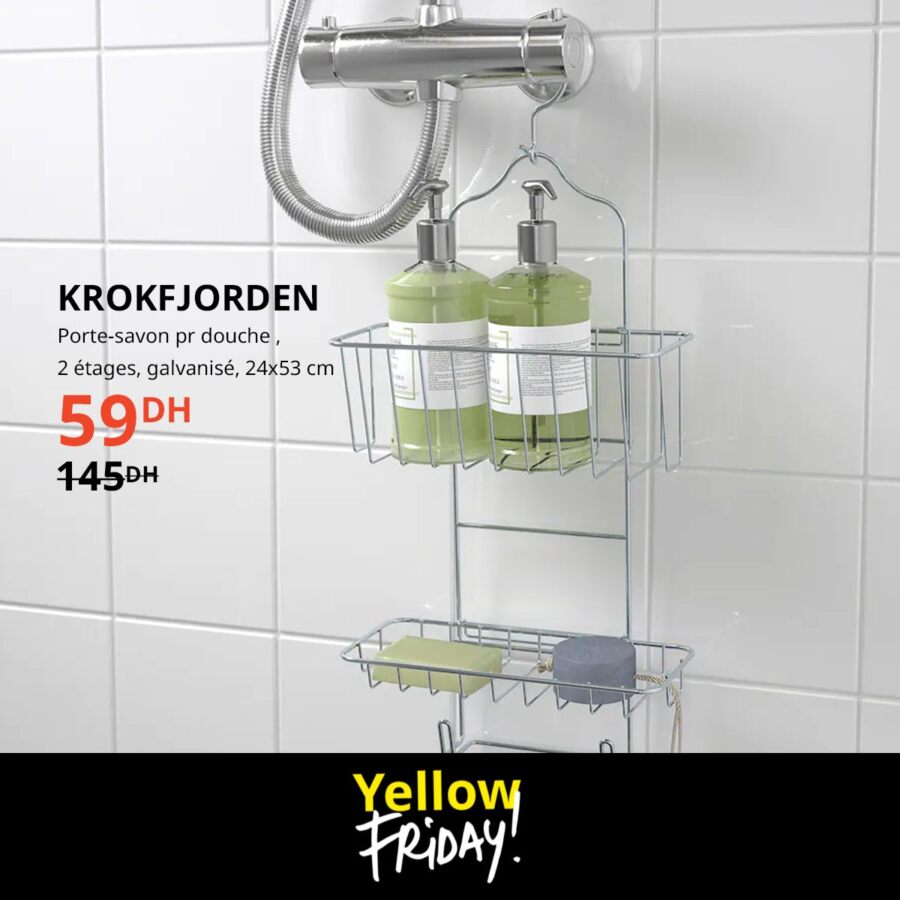 Yellow Friday chez Ikea Maroc Porte-savon pour douche KROKFJORDEN 59Dhs au lieu de 145Dhs