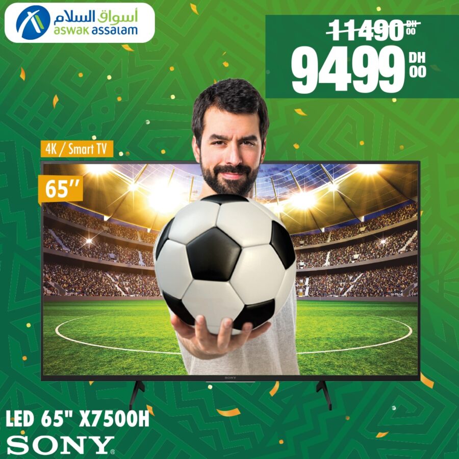 Soldes Aswak Assalam Smart TV SONY 65p X7500H 9499Dhs au lieu de 11490Dhs