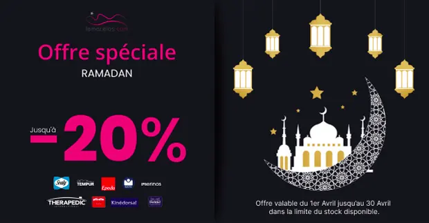 Offre spécial Ramadan chez Le Matelas valable jusqu'au 30 avril 2022