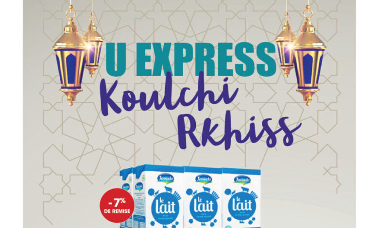 Catalogue UExpress Maroc Koulchi Rkhiss du 8 avril au 16 mai 2022