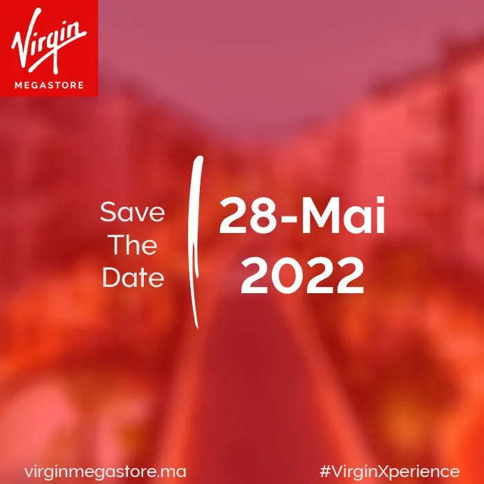  Ouverture du 2ème magasin Virgin Megastore Marrakech Samedi 28 Mai 2022