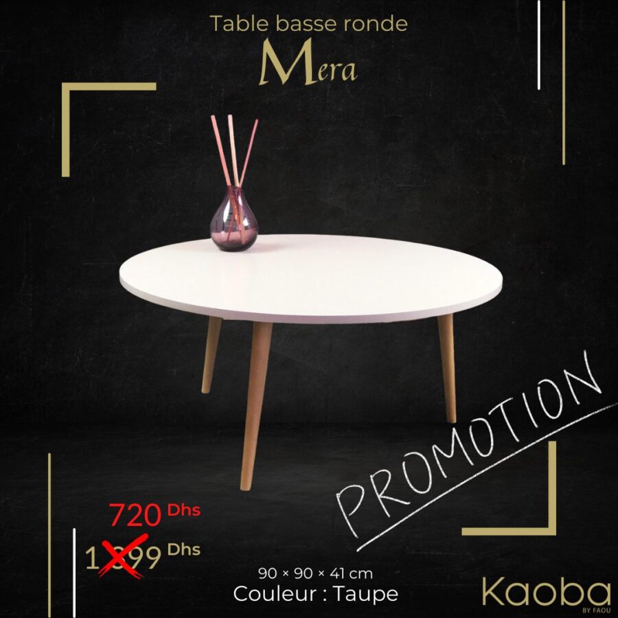 Soldes Kaoba Ameublement Table basse ronde MERA 720Dhs au lieu de 1399Dhs
