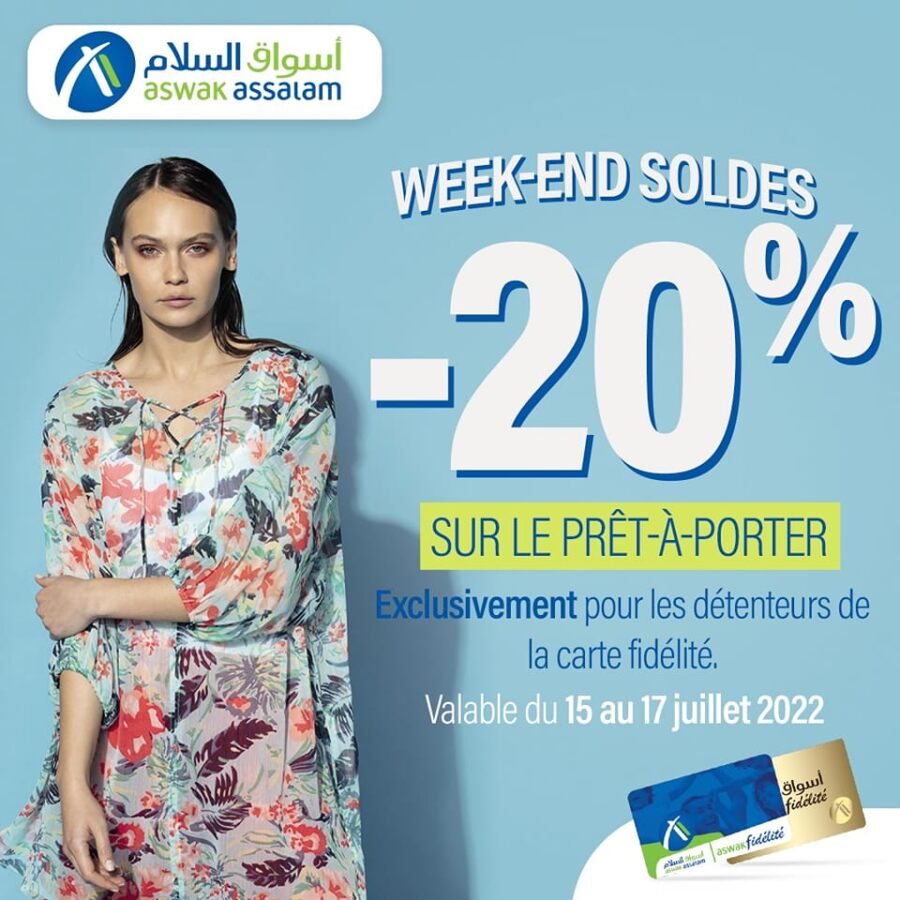 Soldes Week-end Aswak Assalam 20% sur la Collection ÉTÉ prêt-à-porter