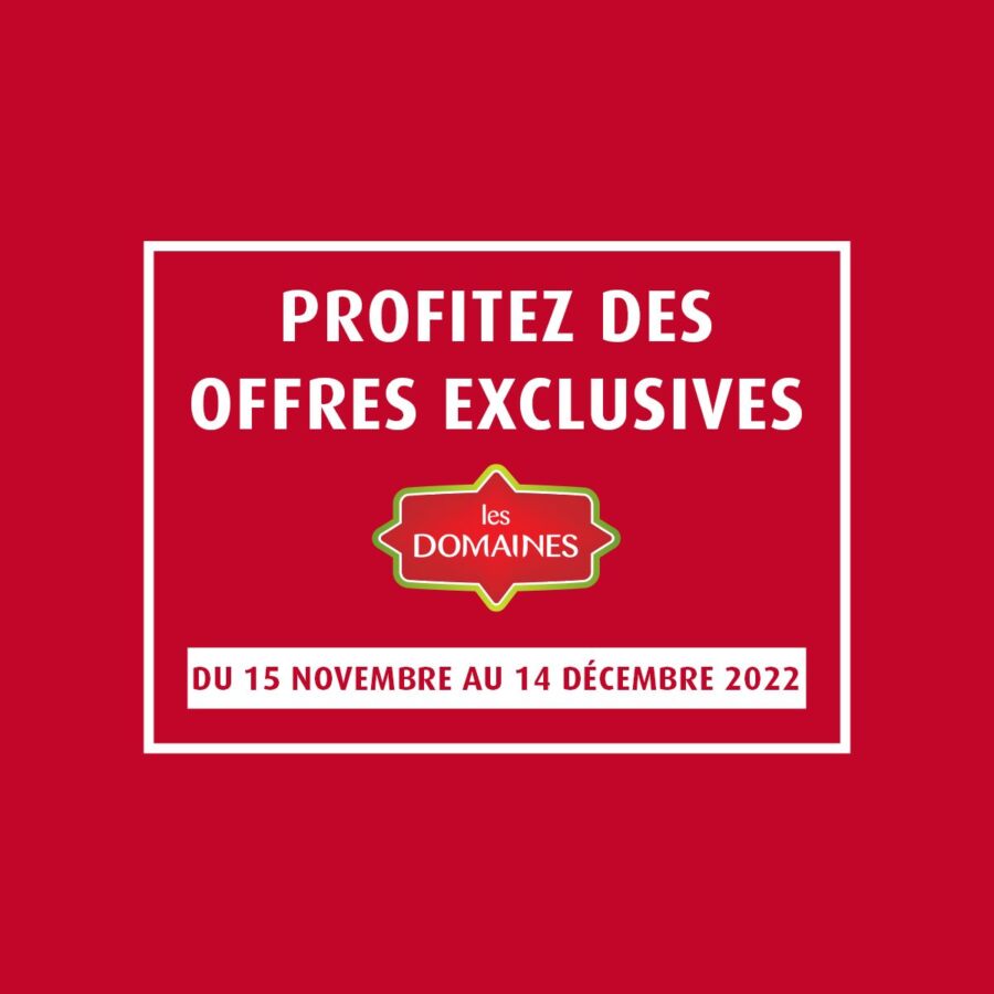 Catalogue Les Domaines Offres exclusives du 15 novembre au 14 décembre 2022