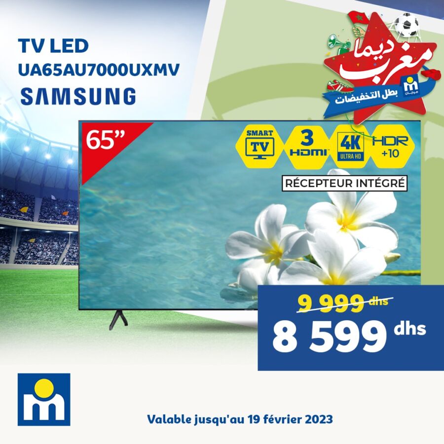 Soldes Marjane Smart TV SAMSUNG 65 pouces 4K 8599Dhs