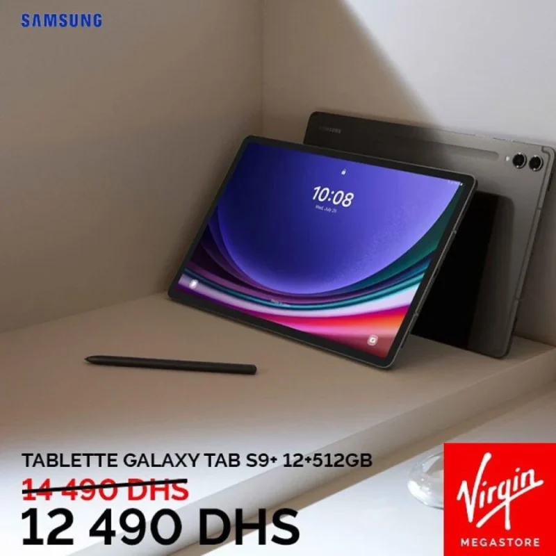 Offres Rentrée Scolaire Virgin Megastore Tablette Galaxy TAB S9+ 12+512Gb SAMSUNG 12490Dhs au lieu de 14490Dhs